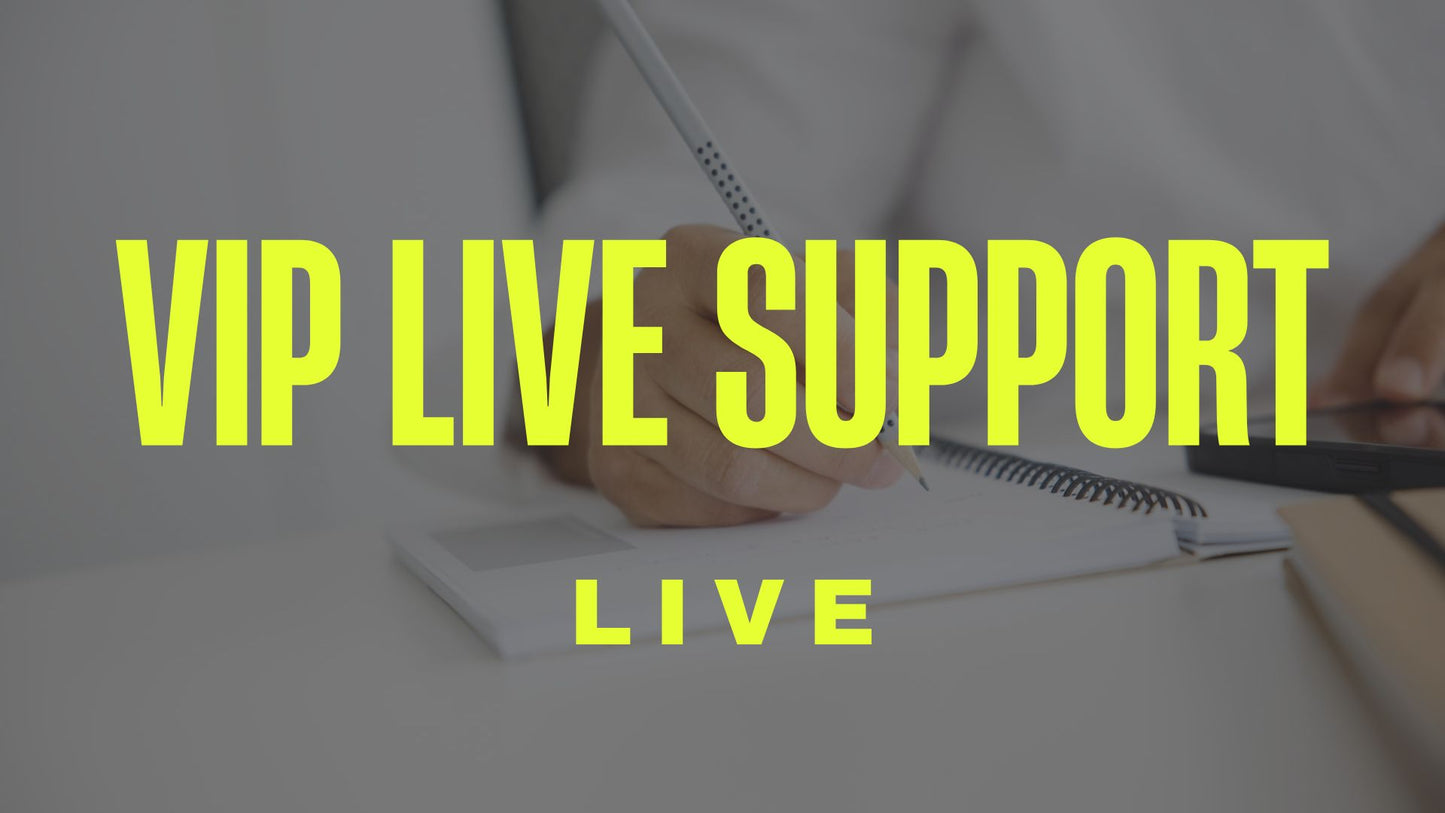 VIP Live Support (+$67) Feb 2026