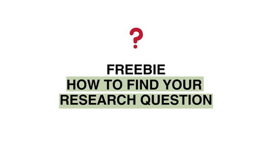 'How to find your Research Question' Guide