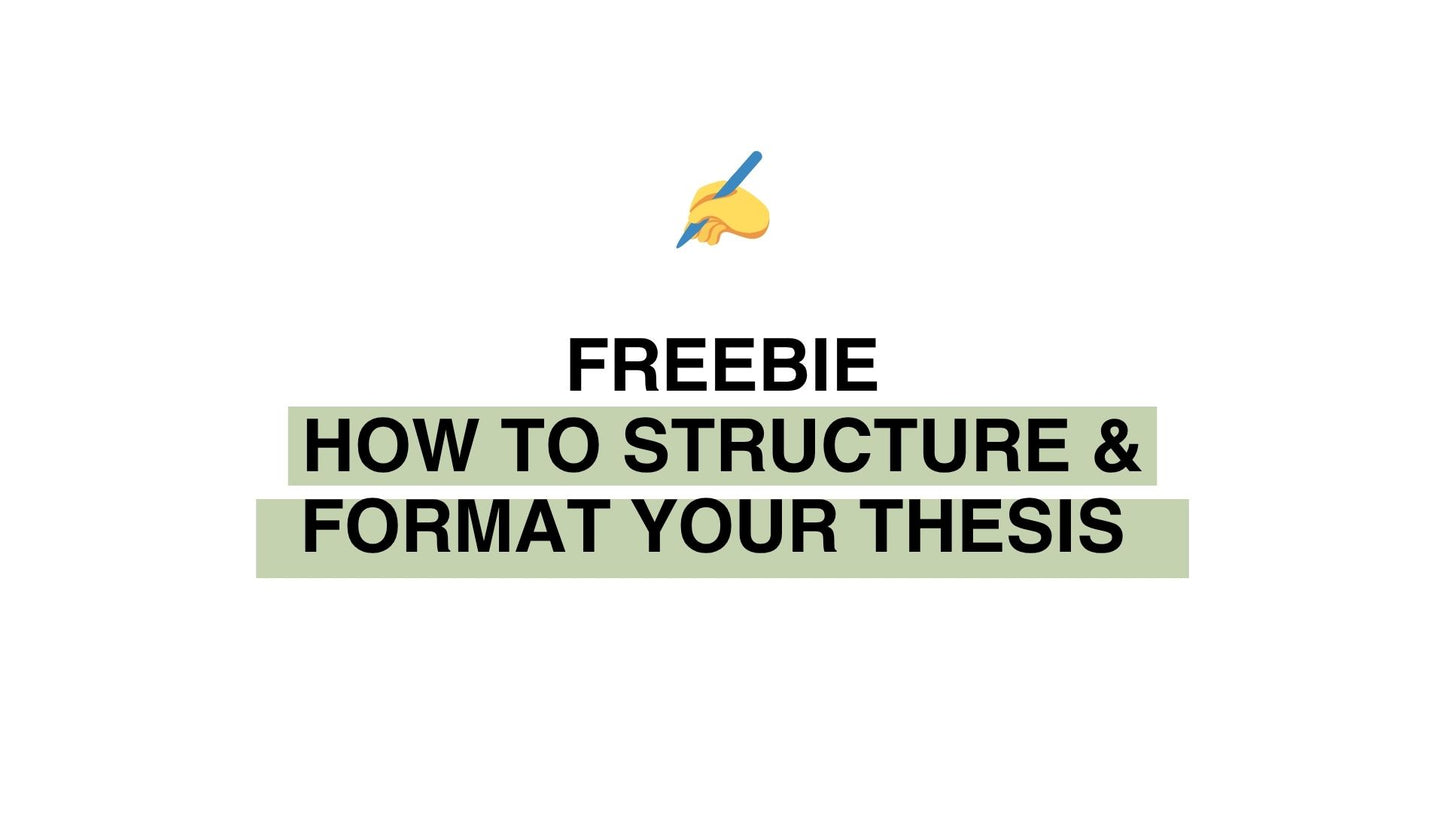 'How to structure and format your Thesis' Guide
